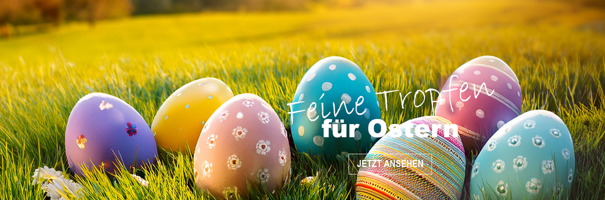 Feine Tropfen für Ostern
